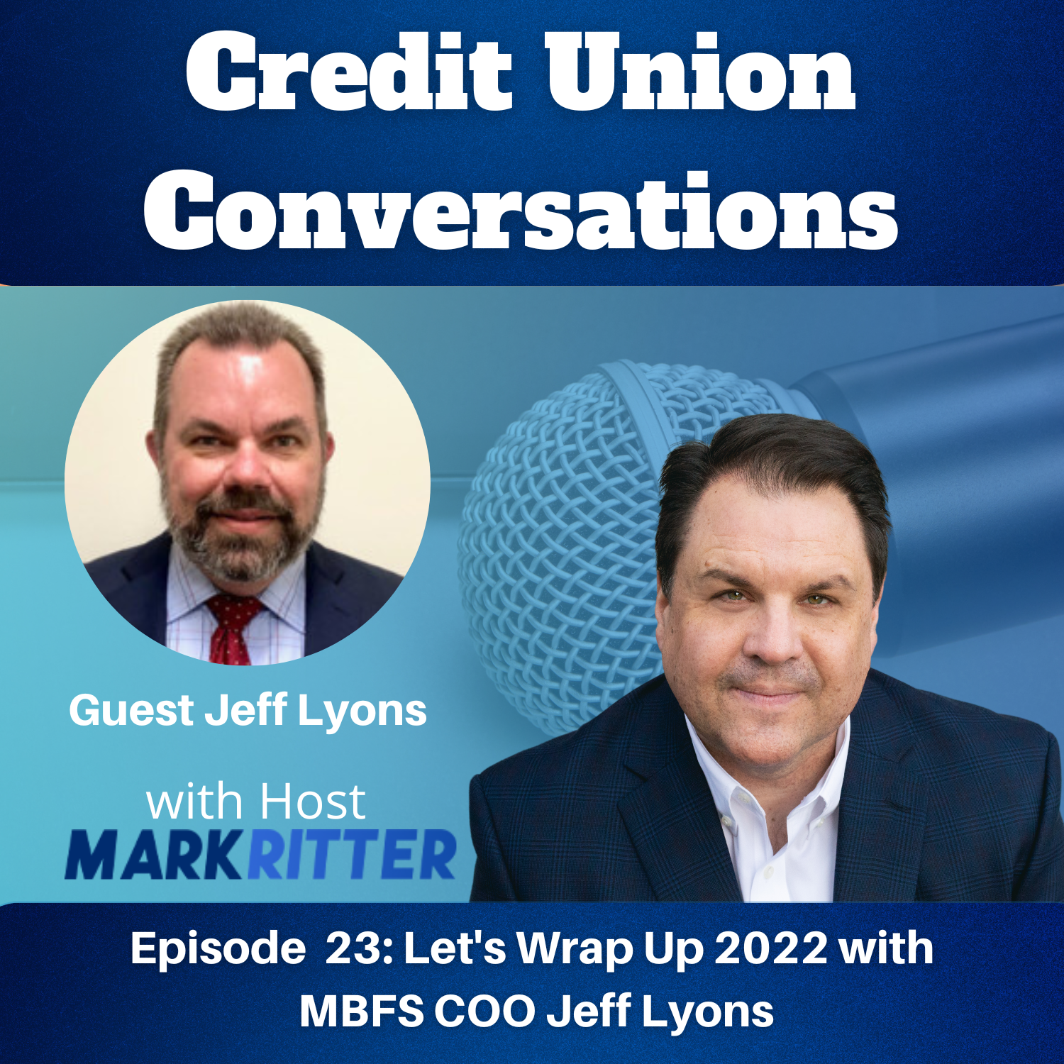 Let’s Wrap Up 2022 with MBFS COO Jeff Lyons