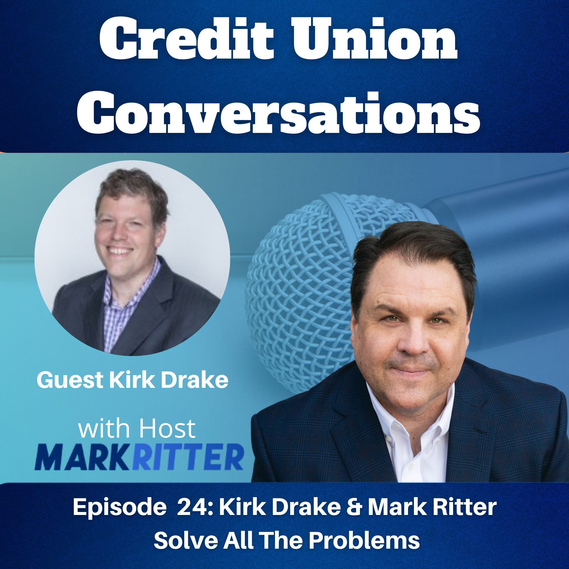 Kirk Drake & Mark Ritter Solve All The Problems